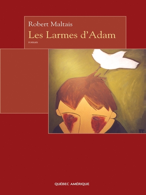 Title details for Les Larmes d'Adam by Robert Maltais - Available